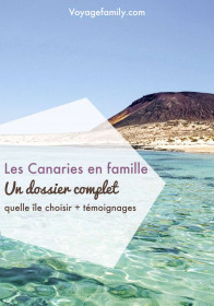 les îles canaries en famille : dossier complet